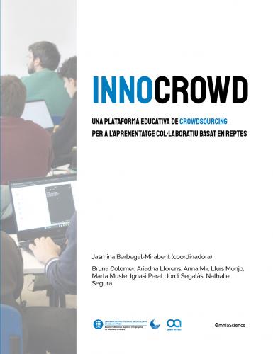 Cover for Innocrowd: Una plataforma educativa de crowdsourcing per a l&#039;aprenentatge col·laboratiu basat en reptes