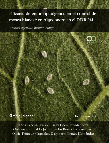Cubierta para Eficacia de entomopatógenos en el control de mosca blanca en el algodonero DDR 014: Bemisia argentifolli, Bellows and Perring